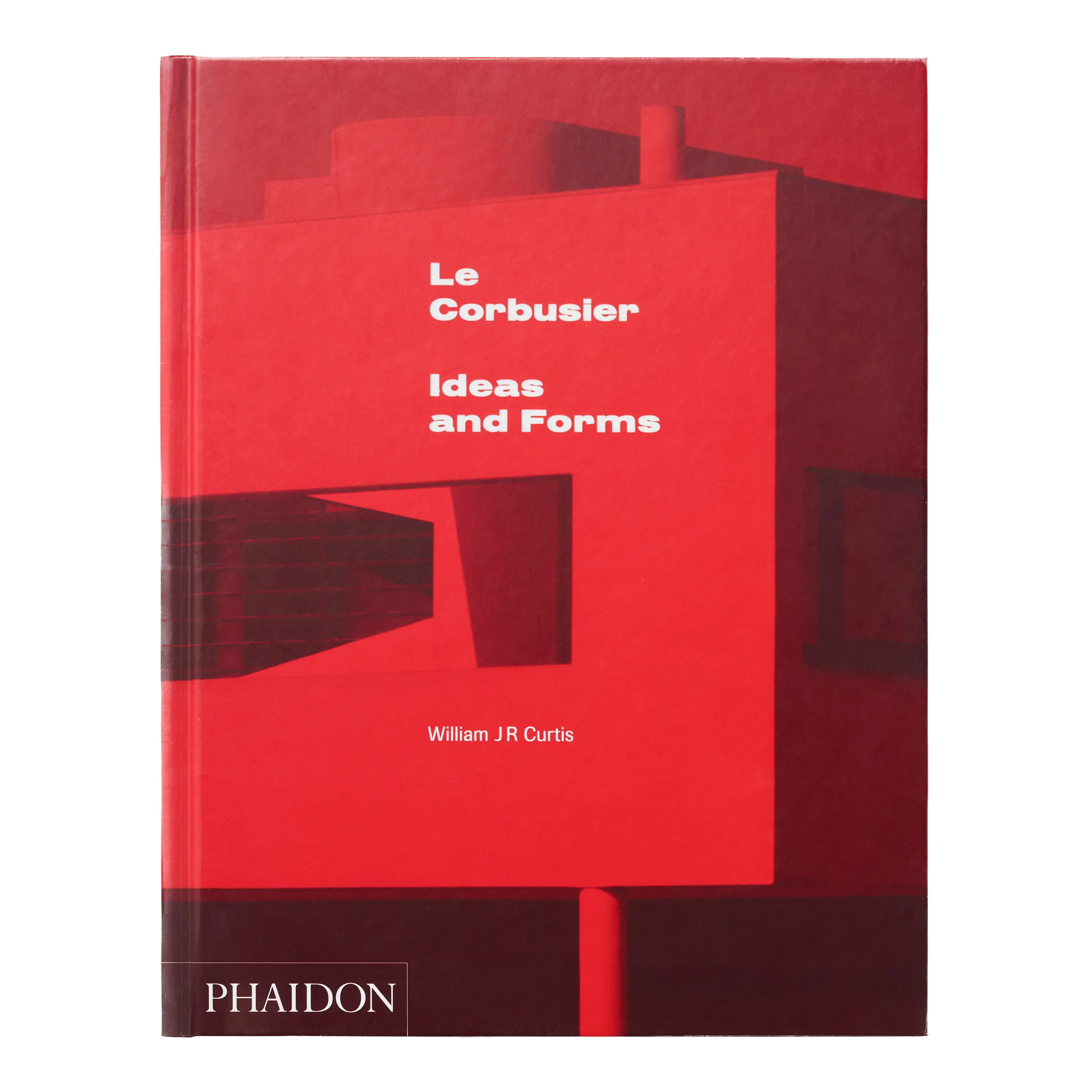 Le Corbusier: Ideas and Forms William J R Curtis Phaidon