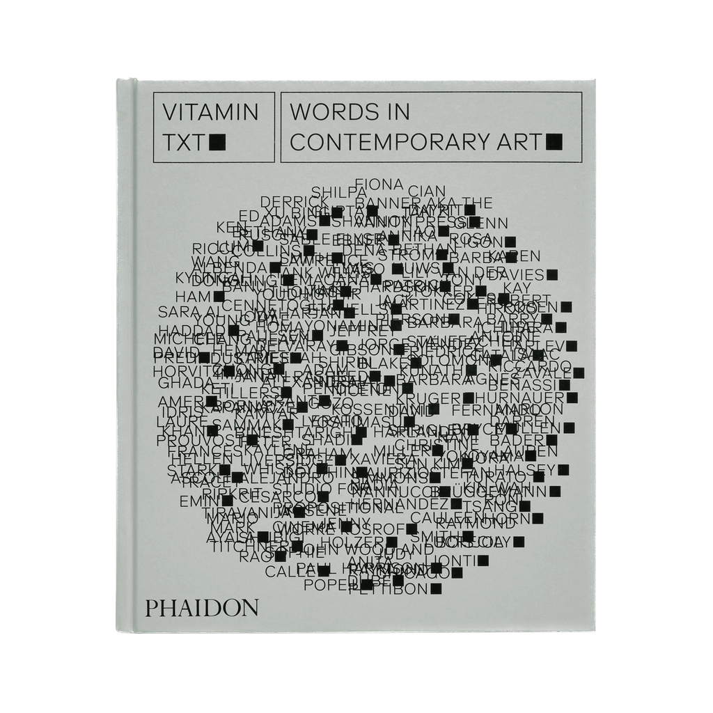 Vitamin Txt: Words in Contemporary Art Phaidon