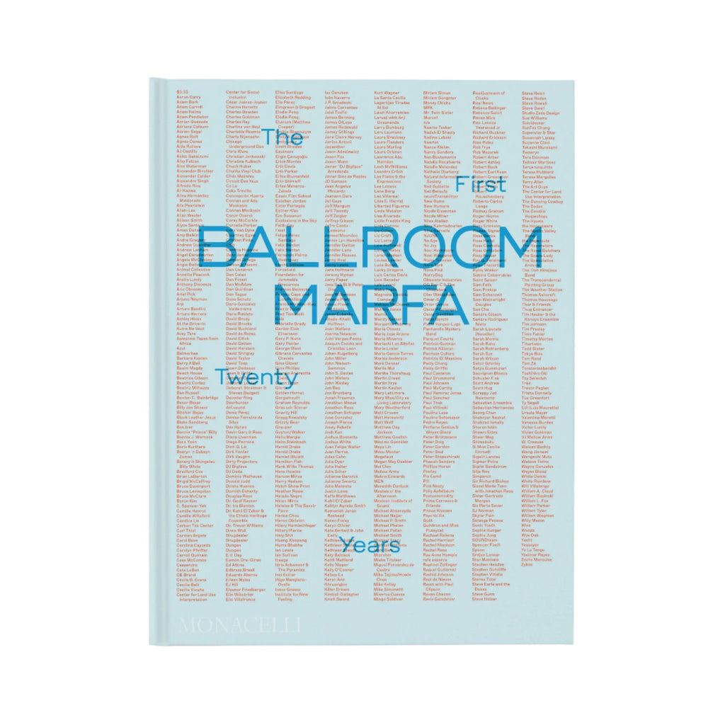 Ballroom Marfa: The First Twenty Years Phaidon