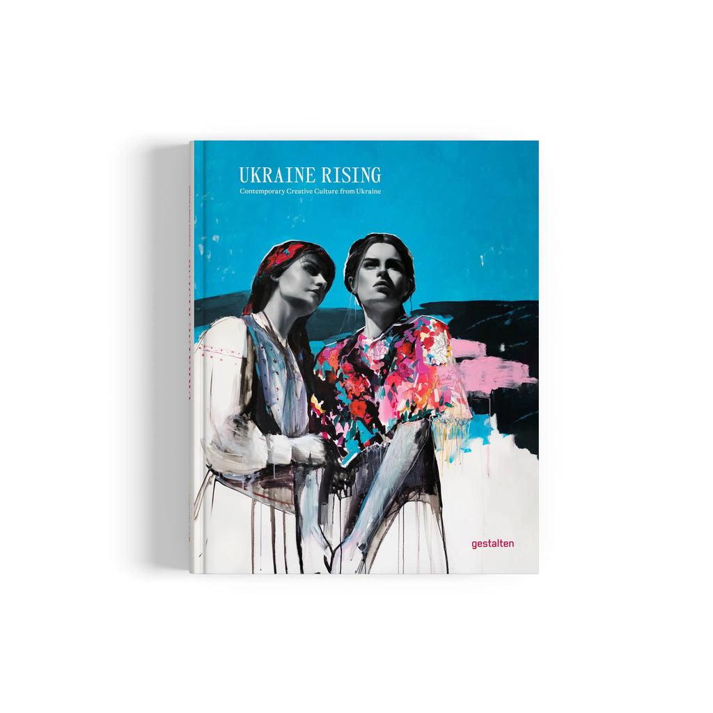 gestalten UKRAINE RISING - CONTEMPORARY CREATIVE CULTURE FROM UKRAINE 